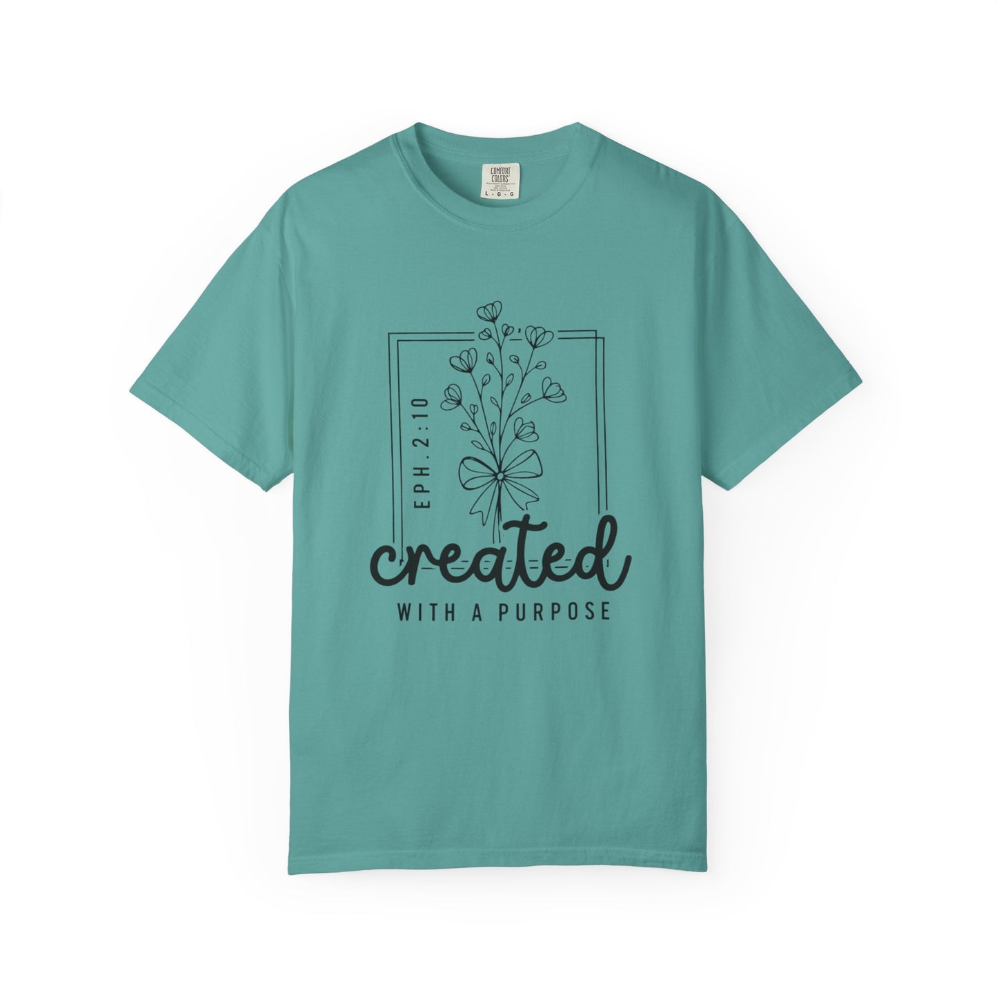 Created With a Purpose Graphic Tee (Eph. 2:10)