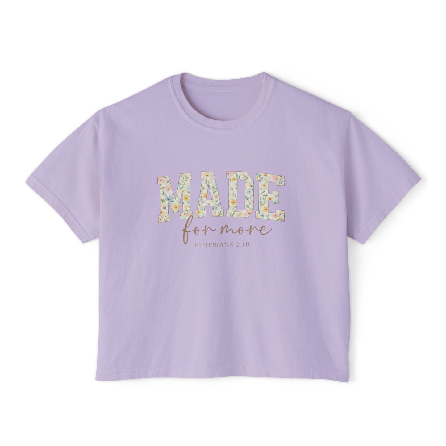 Made For More Floral Boxy Tee — Inspirational Women's Crop T-Shirt