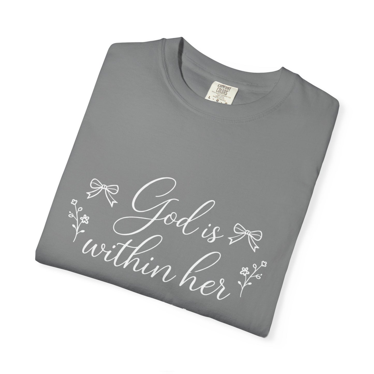 God is Within Her Graphic Tee