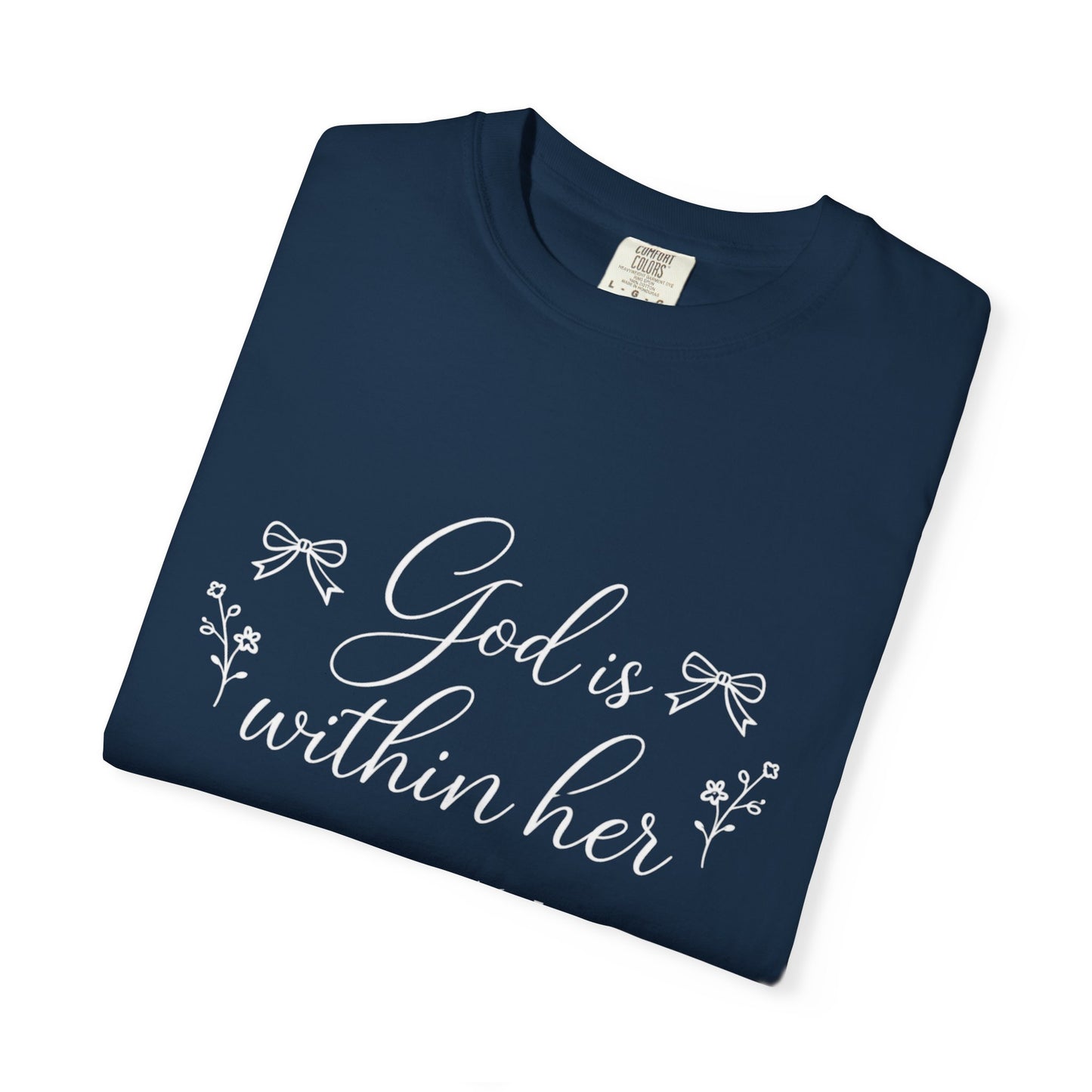 God is Within Her Graphic Tee