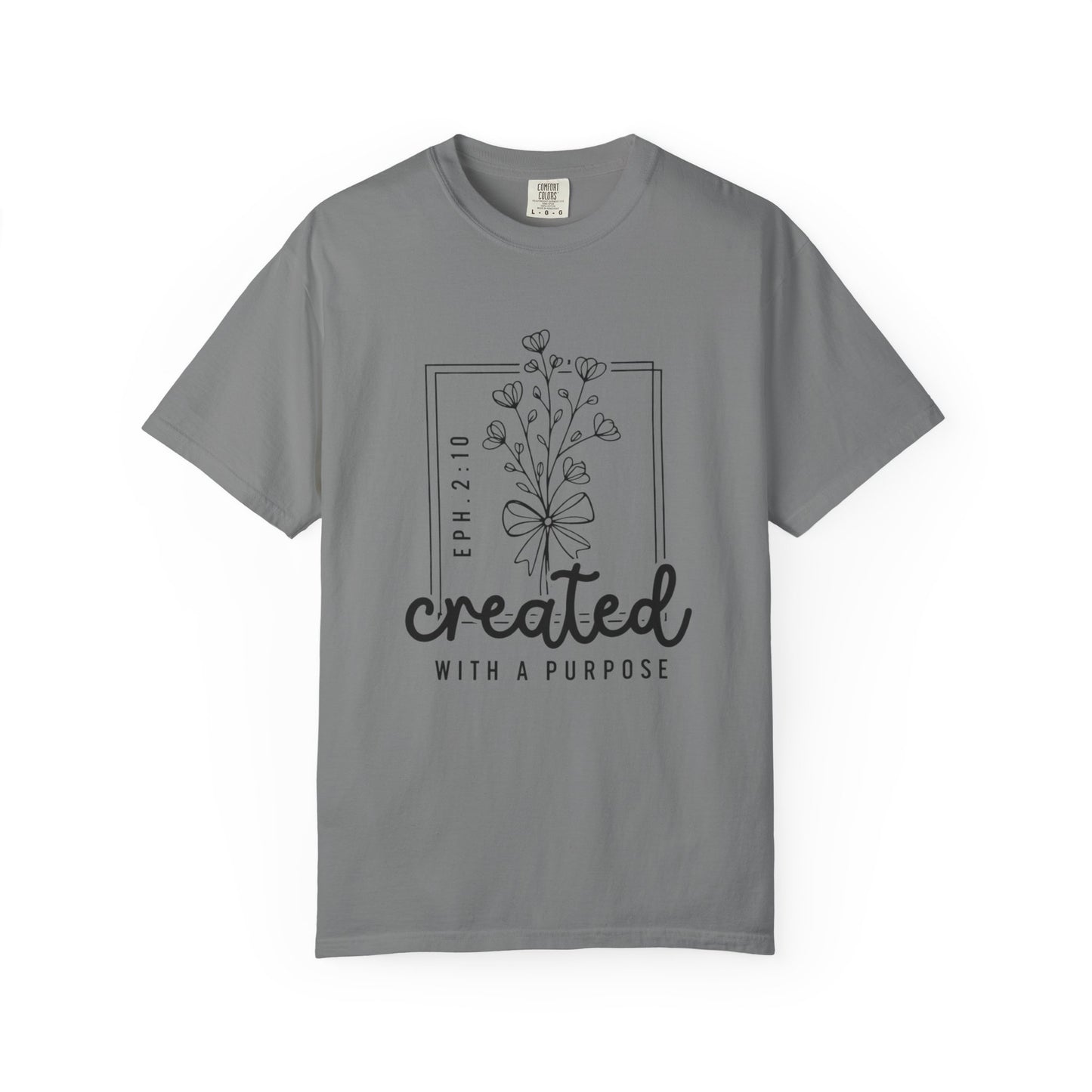 Created With a Purpose Graphic Tee (Eph. 2:10)