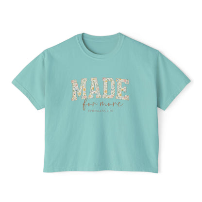 Made For More Floral Boxy Tee — Inspirational Women's Crop T-Shirt