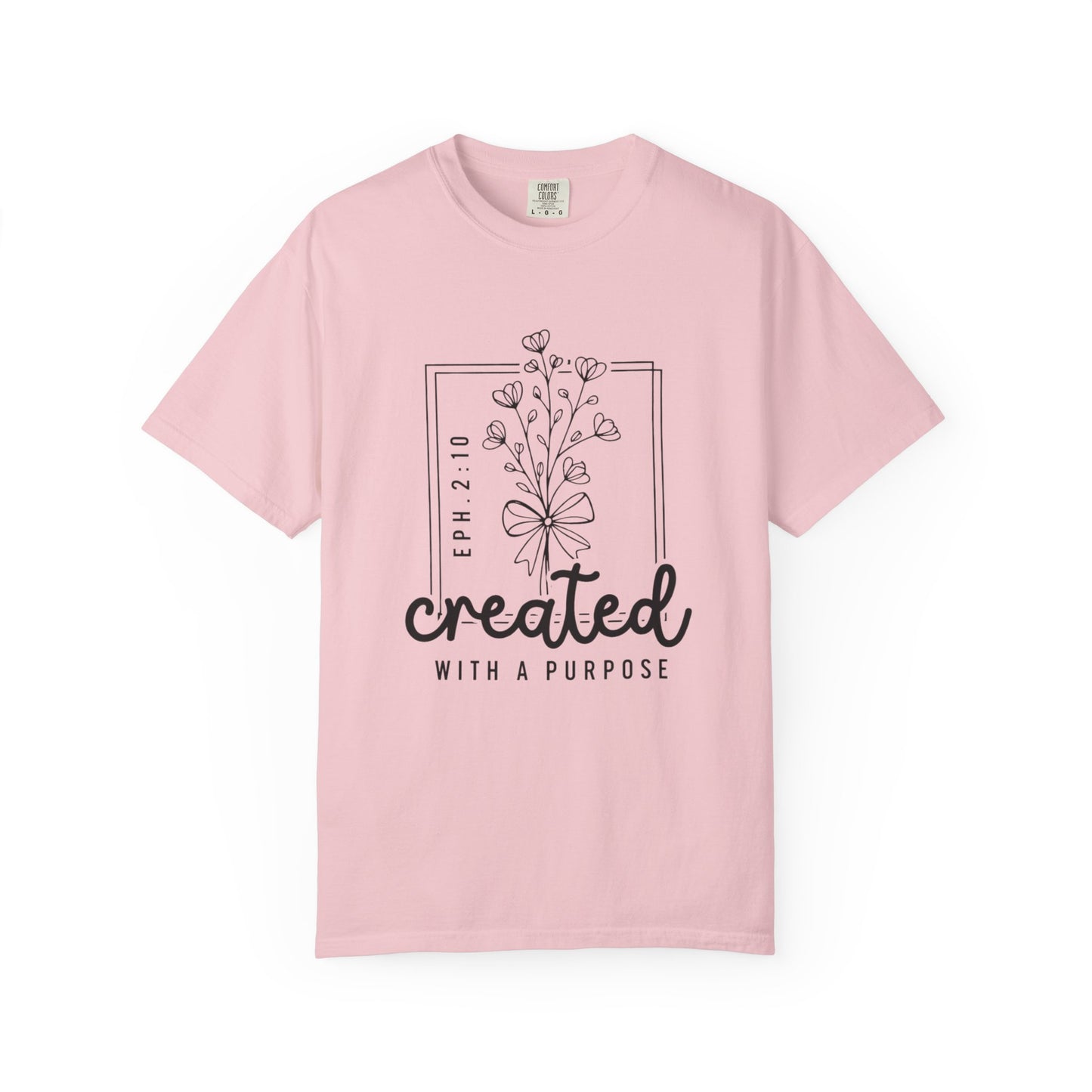 Created With a Purpose Graphic Tee (Eph. 2:10)