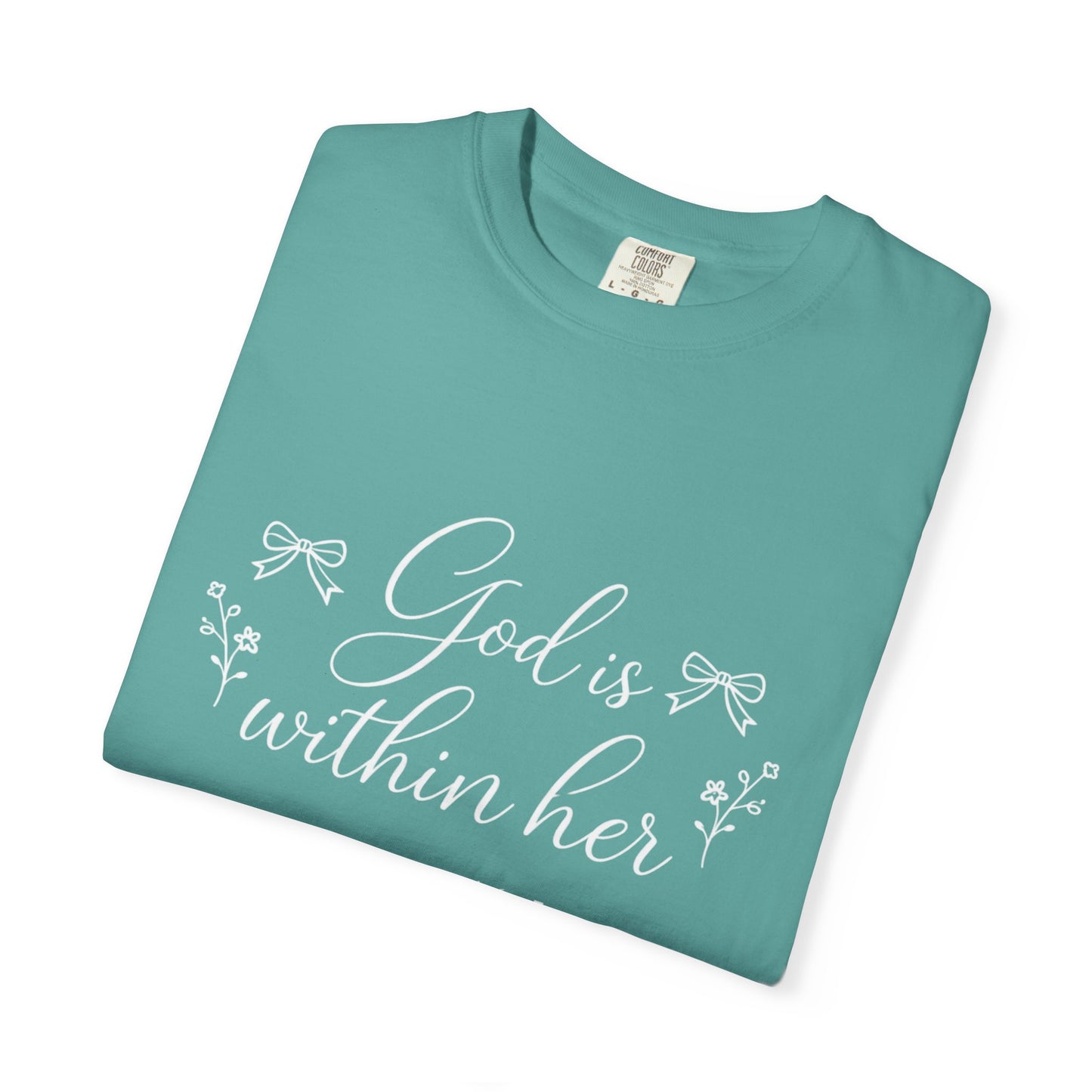 God is Within Her Graphic Tee