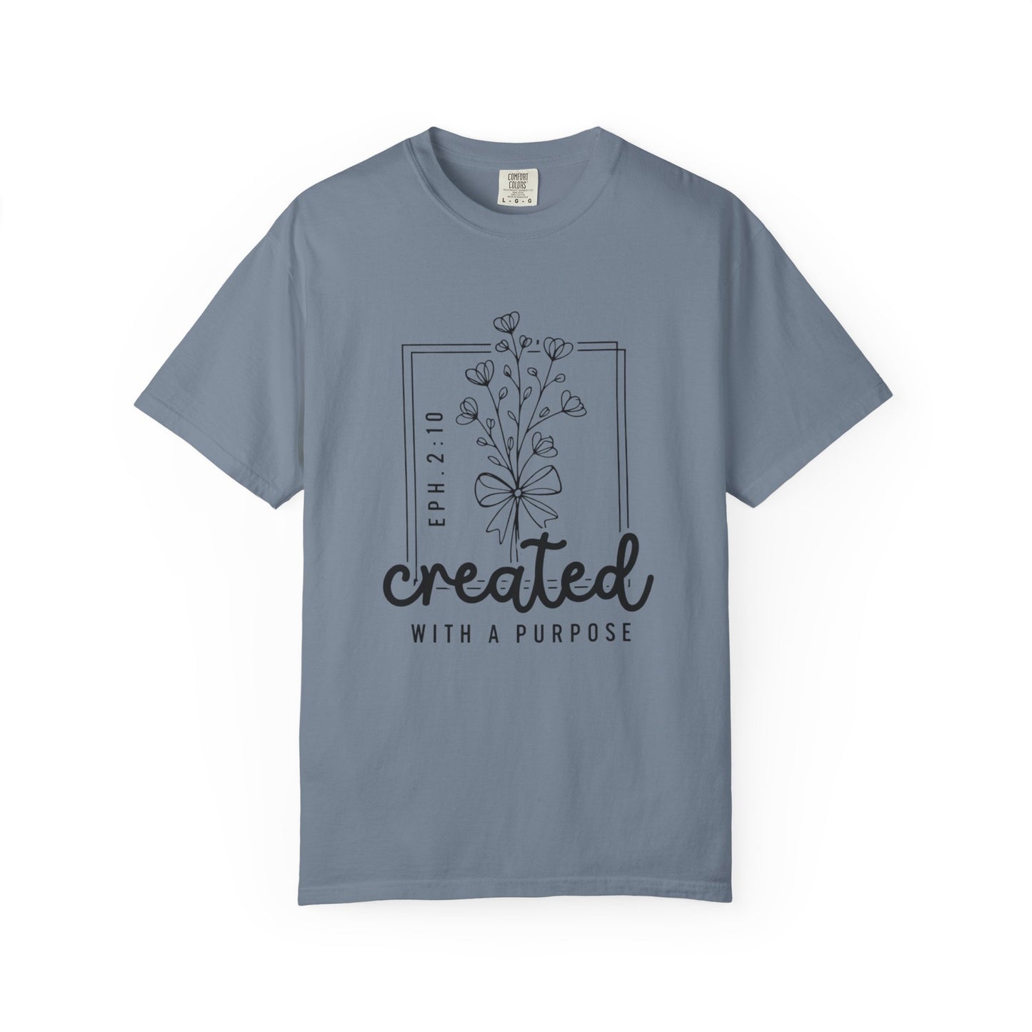 Created With a Purpose Graphic Tee (Eph. 2:10)