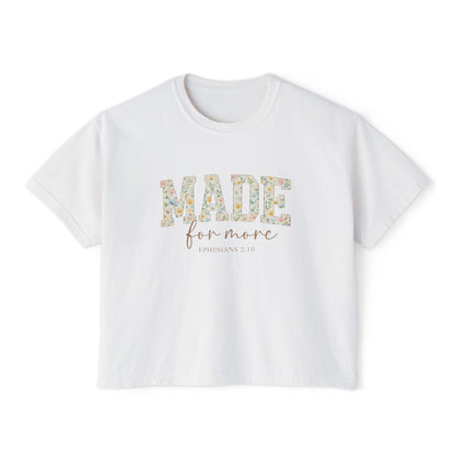 Made For More Floral Boxy Tee — Inspirational Women's Crop T-Shirt