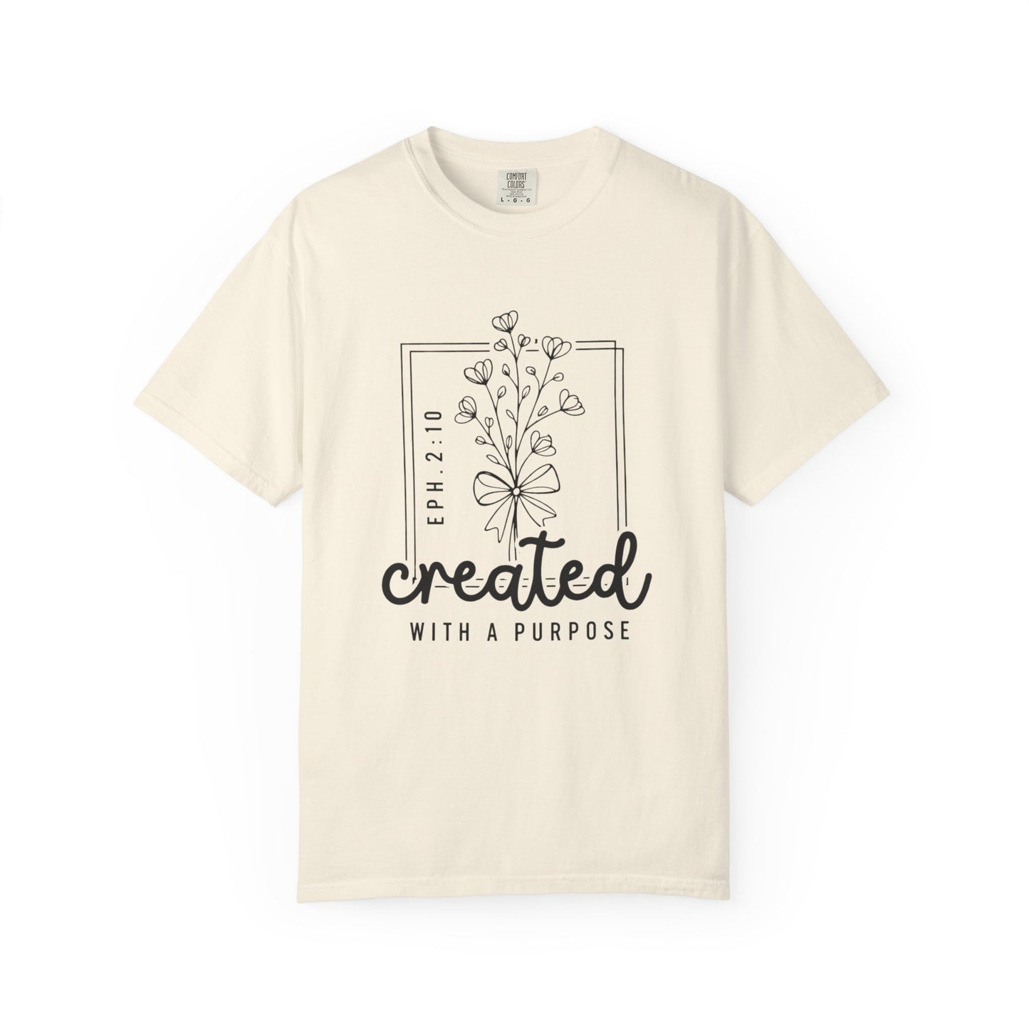 Created With a Purpose Graphic Tee (Eph. 2:10)