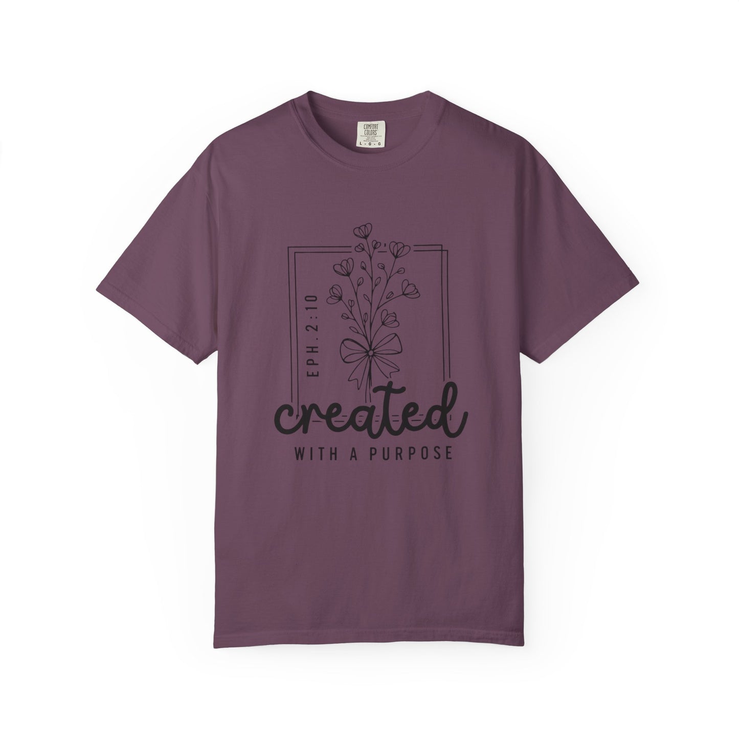 Created With a Purpose Graphic Tee (Eph. 2:10)